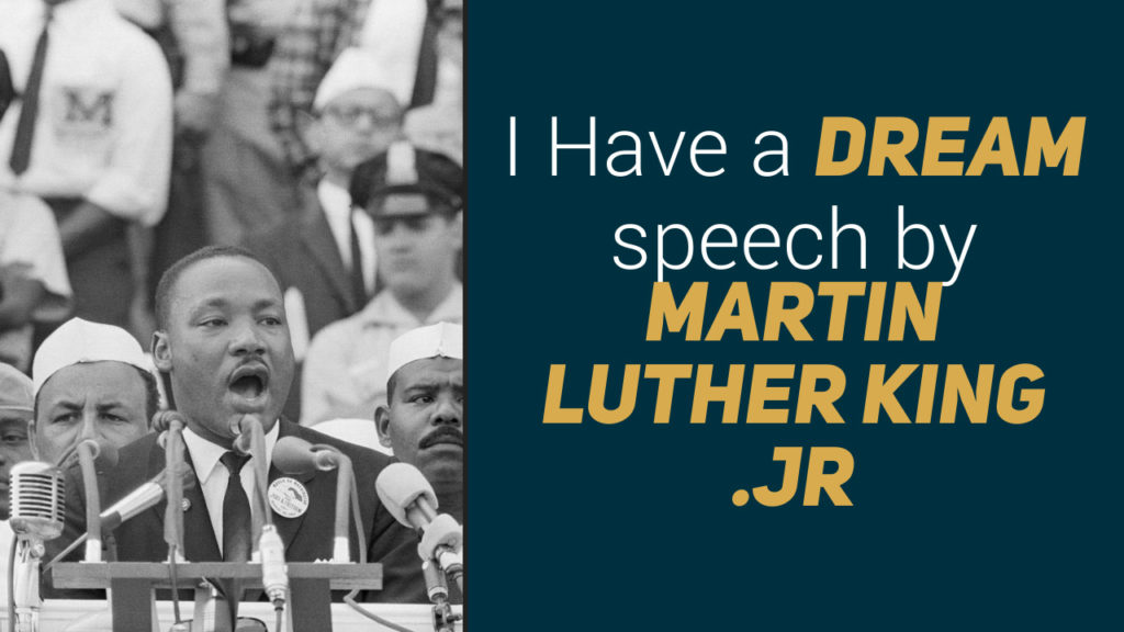 I Have a Dream speech by Martin Luther King .Jr