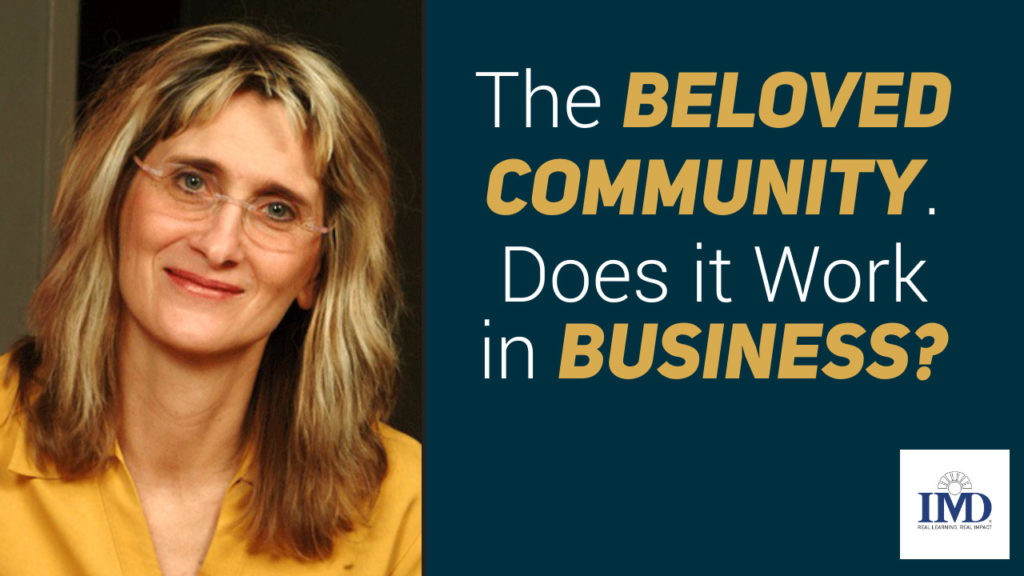 The Beloved Community. Does it Work in Business