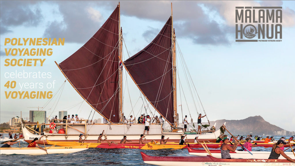 The PVS and the Hōkūleʻa celebrated 40 years of voyaging Polynesian Voyaging Society